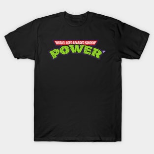 Middle-Aged Bearded Fandom Power! T-Shirt